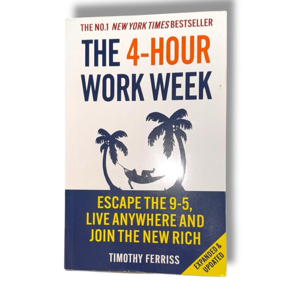 Timothy Ferriss The 4-Hour Workweek